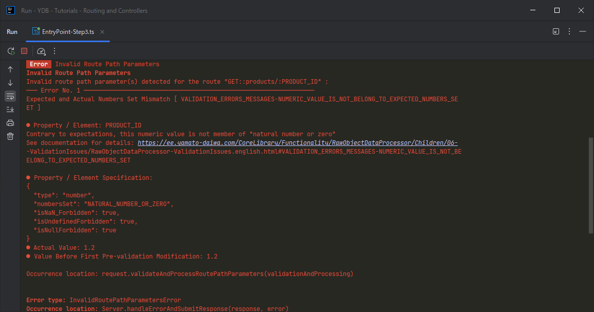In the console, the error titled as "Invalid Route Path Parameters" is displaying with red character.In the description it has been said that the numeric value is not belong to expected number set.